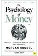 Psychology of Money, The: Timeless lessons on wealth, greed, and happiness (PB)