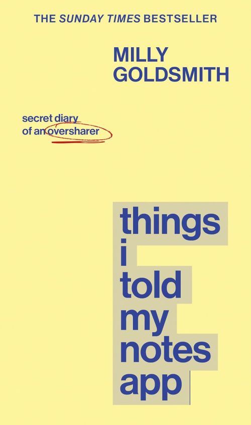 Things I Told My Notes App: Secret Diary of an Oversharer (HB)