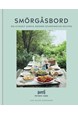 Smörgåsbord: Deliciously simple modern Scandinavian recipes (HB)