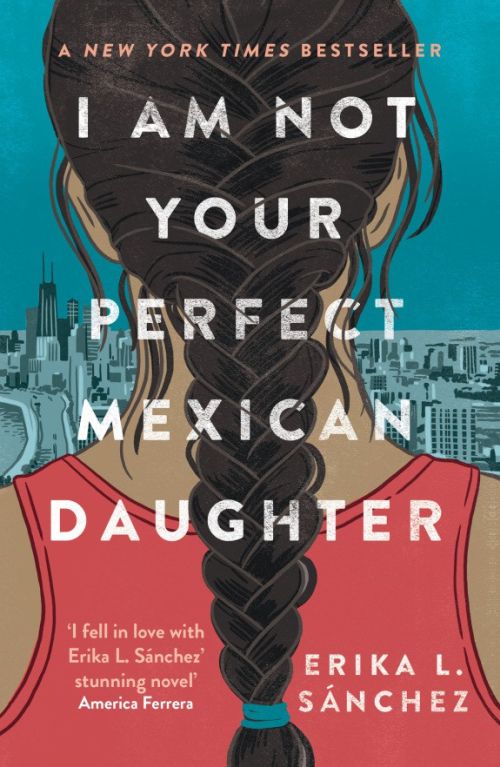 I Am Not Your Perfect Mexican Daughter (PB) - B-format