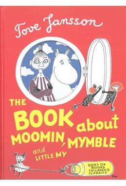 Book about Moomin, Mymble and Little My (HB)