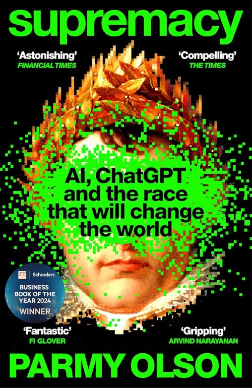 Supremacy: AI, ChatGPT and the race that is changing the world (PB) - B-format