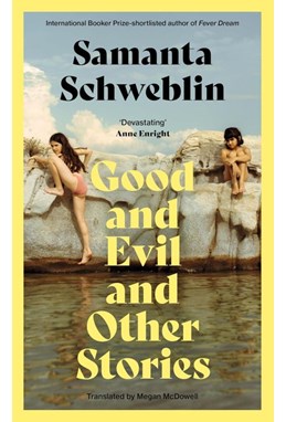 Good and Evil and Other Stories (PB) - C-format