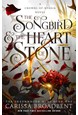 Songbird and the Heart of Stone, The (PB) - (1) A Crowns of Nyaxia novel: The Shadowborn Duet - C-format