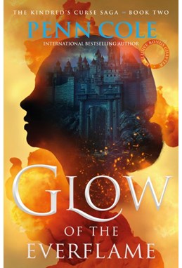 Glow of the Everflame (PB) - (2) The Kindred’s Curse Saga - B-format