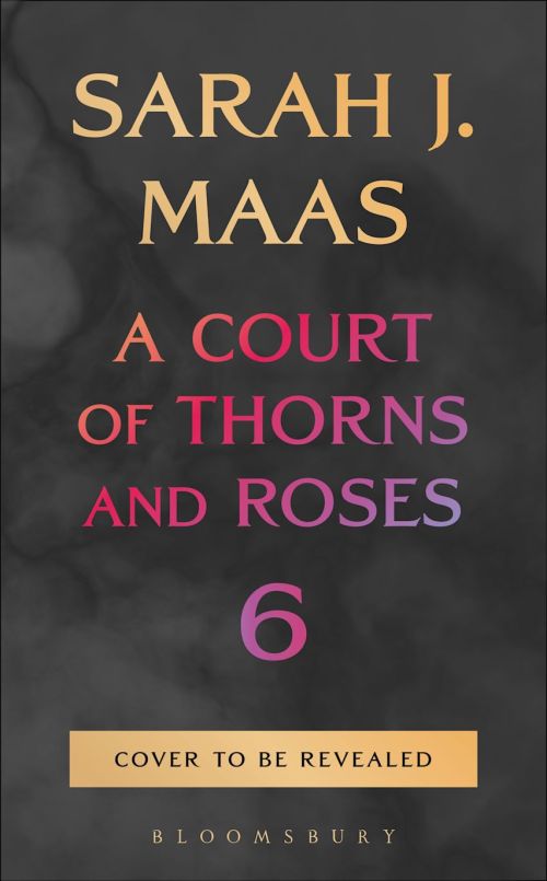 A Court of Thorns and Roses 6 (PB) - C-format