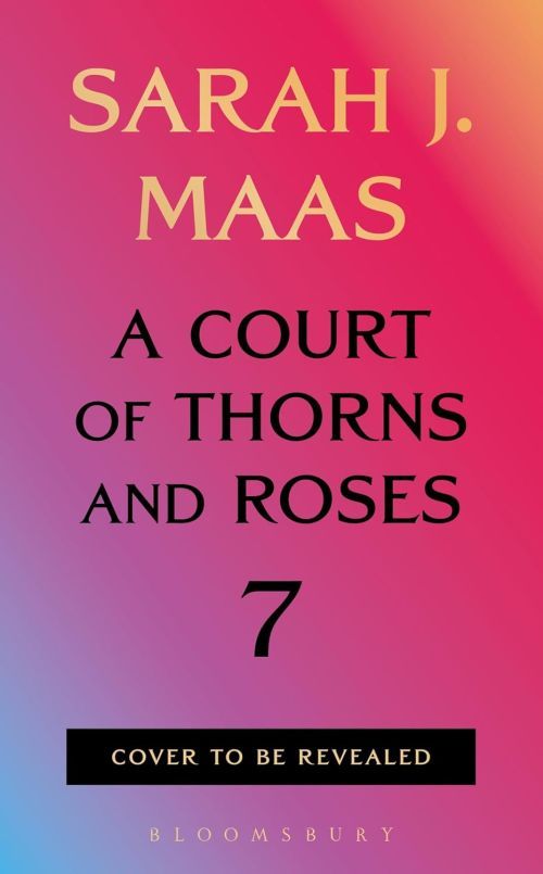 A Court of Thorns and Roses 7 (HB)