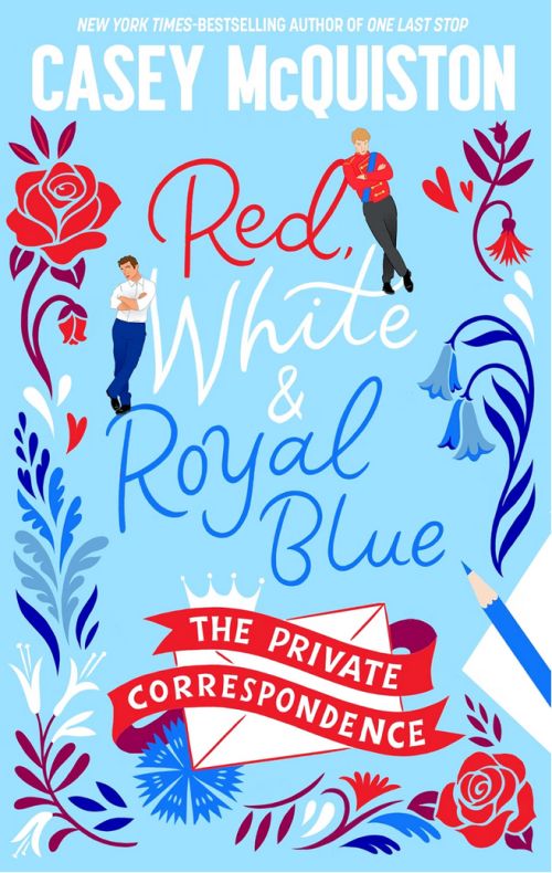 Red, White & Royal Blue: The Private Correspondence (HB)