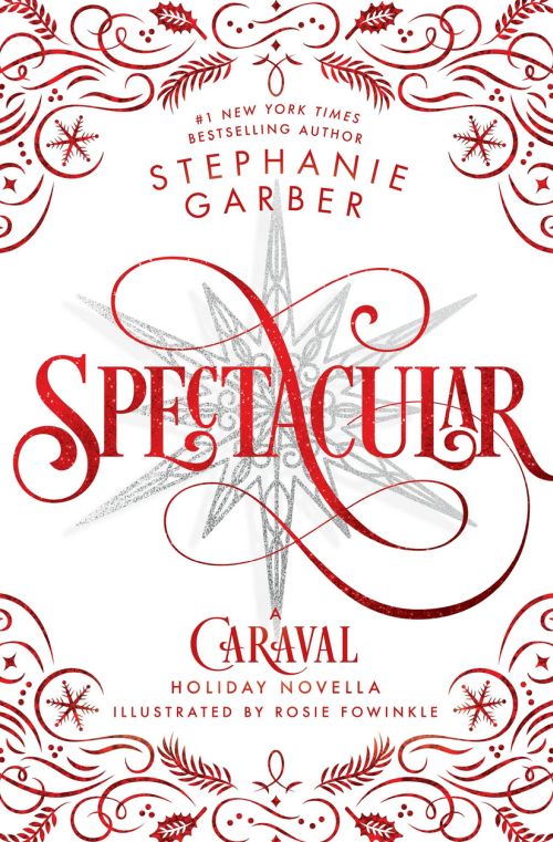 Spectacular: A Caraval Holiday Novella (PB) - C-format