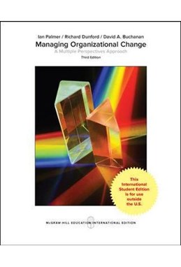Managing Organizational Change: A Multiple Perspectives Approach (PB)