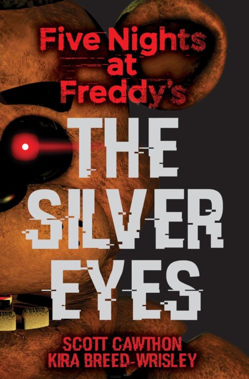Five Nights at Freddy's: The Silver Eyes (PB) - (1) Five Nights at Freddy's