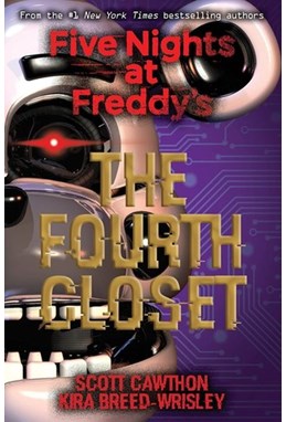Fourth Closet, The (PB) - (3) Five Nights at Freddy's