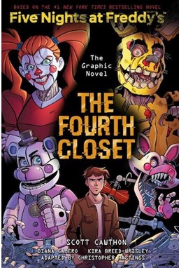 Fourth Closet, The (PB) - (3) Five Nights at Freddy's Graphic Novel