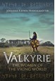 Valkyrie: The Women of the Viking World (PB) - C-format