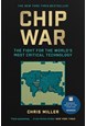 Chip War: The Fight for the World's Most Critical Technology (PB) - B-format