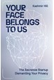 Your Face Belongs to Us: The Secretive Startup Dismantling Your Privacy (PB) - C-format