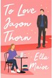 To Love Jason Thorn (PB) - B-format