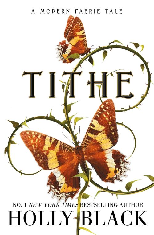 Tithe: A Modern Faerie Tale (PB) - (1) Modern Faerie Tales - B-format