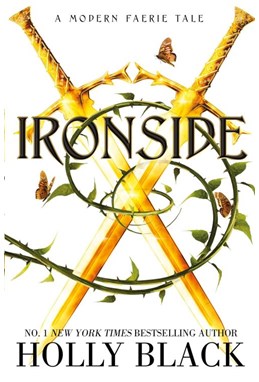 Ironside: A Modern Faerie Tale (PB) - (3) Modern Faerie Tales - B-format