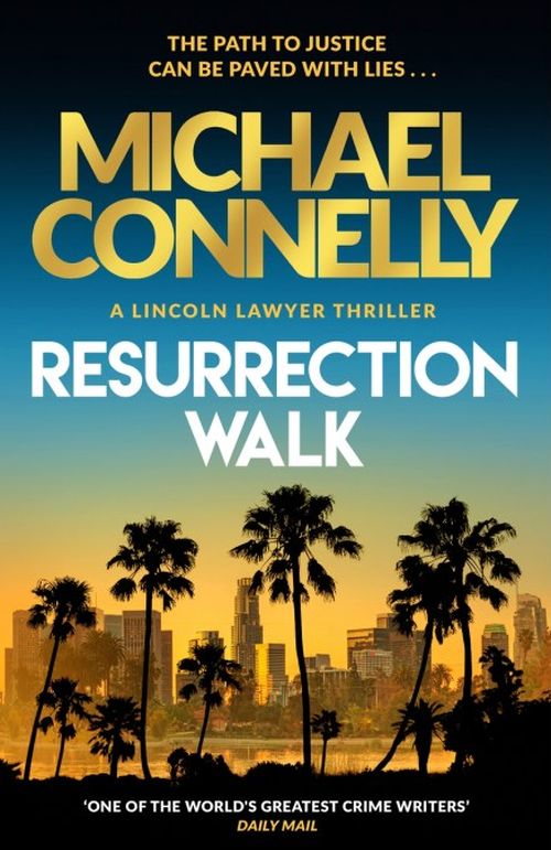 Resurrection Walk (PB) - Lincoln Lawyer - C-format
