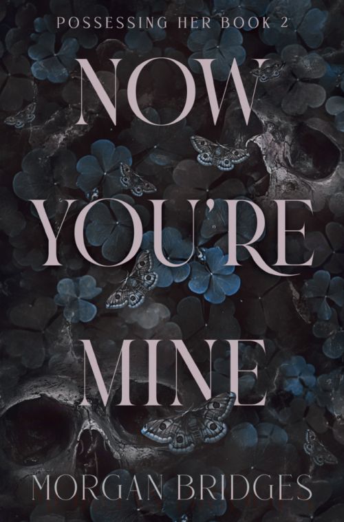 Now You're Mine (PB) - (2) Possessing Her - B-format