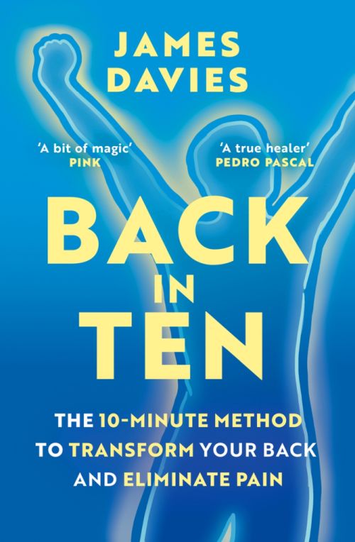 Back in Ten: The 10-Minute Method to Transform Your Back and Eliminate Pain (PB) - C-format