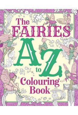 Fairies A to Z Colouring Book