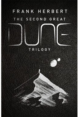 Second Great Dune Trilogy, The: God Emperor of Dune, Heretics of Dune, Chapter House Dune (HB) - Collector's Edition