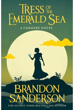 Tress of the Emerald Sea: A Cosmere Novel (PB) - B-format
