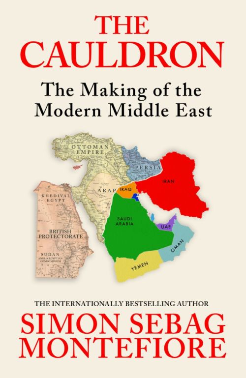 Cauldron, The: The Making of the Modern Middle East (PB) - C-format
