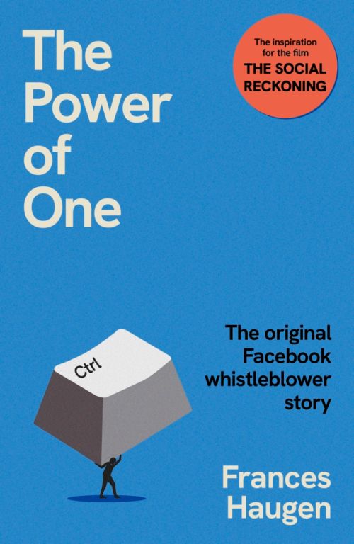 Power of One, The: The original Facebook whistleblower story (PB) - B-format