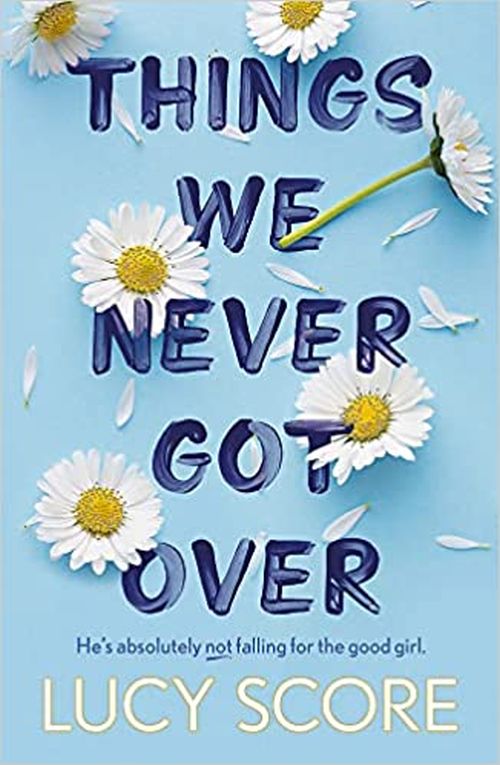 Things We Never Got Over (PB) - Knockemout Series - B-format
