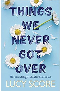 Things We Never Got Over (PB) - Knockemout Series - B-format