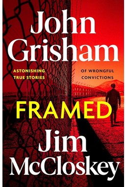 Framed: Astonishing True Stories of Wrongful Convictions (HB)