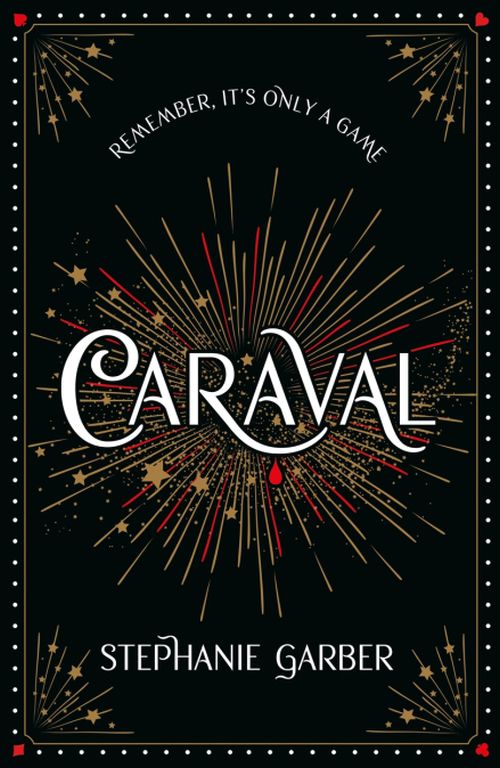 Caraval (HB) - (1) Caraval - Return to Caraval Edition