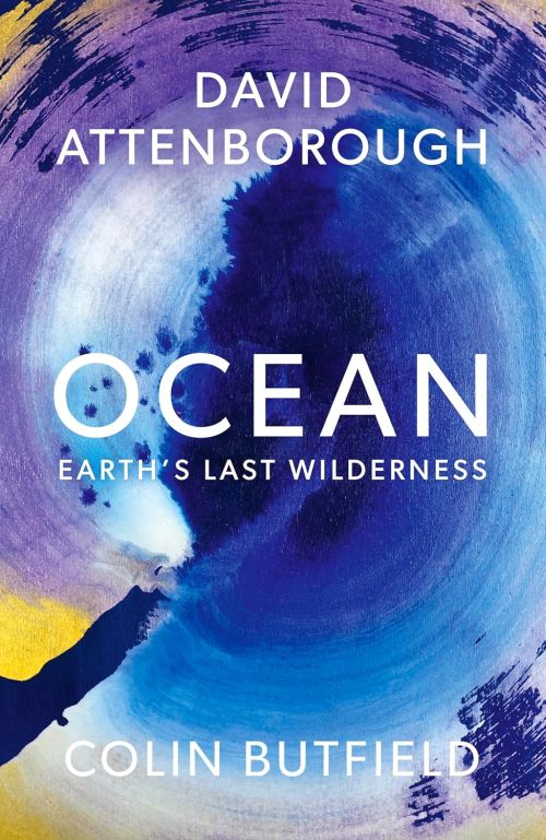 Ocean: Earth's Last Wilderness (PB) - C-format