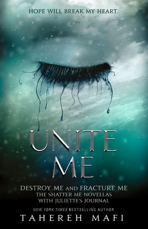 Unite Me: Fracture Me and Destroy Me (PB) - The Shatter Me Novellas - B-format