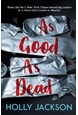 As Good As Dead (PB) - (3) A Good Girl's Guide to Murder - B-format