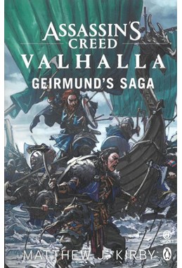 Assassin's Creed Valhalla: Geirmund's Saga (PB) - B-format