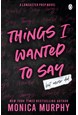 Things I Wanted to Say - But Never Did (PB) - A Lancaster Prep novel - B-format