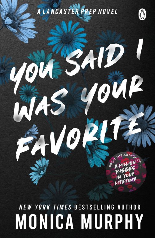 You Said I Was Your Favorite (PB) - A Lancaster Prep novel - B-format