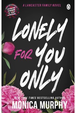 Lonely For You Only (PB) - A Lancaster Family novel - B-format