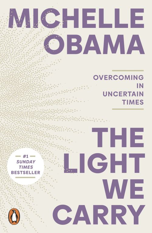 Light We Carry, The: Overcoming In Uncertain Times (PB) - B-format