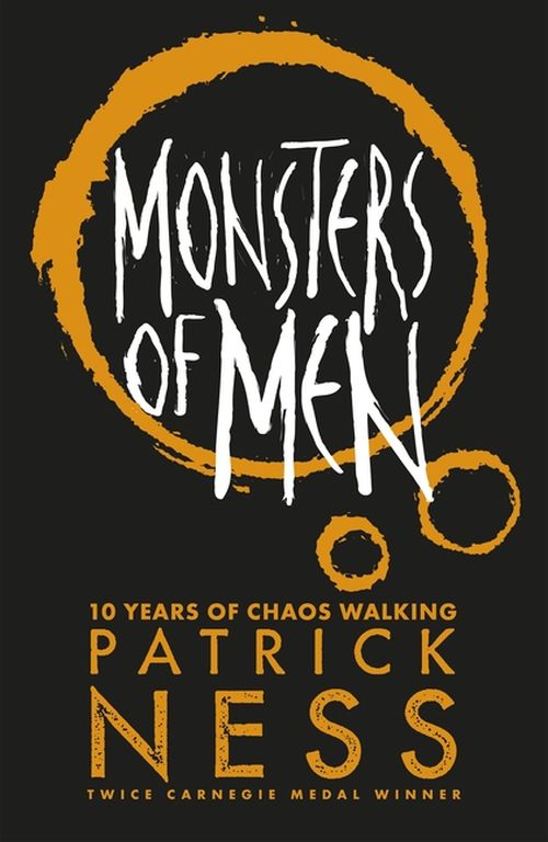 Monsters of Men (PB) - (3) Chaos Walking - Anniversary Edition