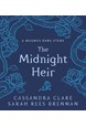 Midnight Heir, The: A Magnus Bane Story (HB)