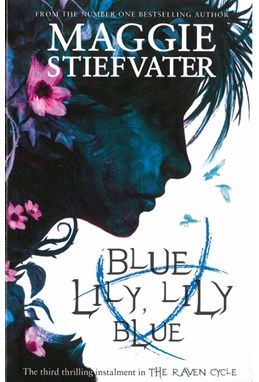 Blue Lily, Lily Blue (PB) - (3) The Raven Boys Quartet - B-format