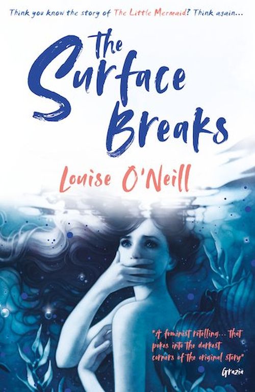 Surface Breaks, The: A reimagining of The Little Mermaid (PB)