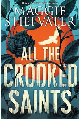 All the Crooked Saints (PB) - B-format
