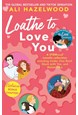 Loathe To Love You (PB) - B-format
