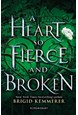 Heart So Fierce and Broken, A (PB) - (2) The Cursebreaker Series